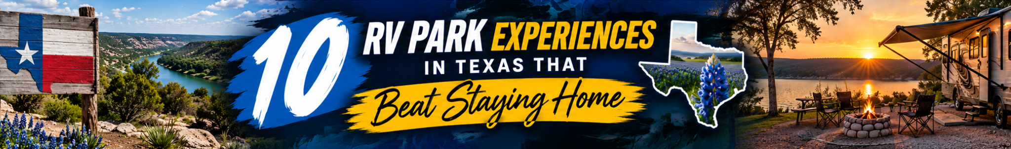 10 RV Park Experiences in Texas That Beat Staying Home