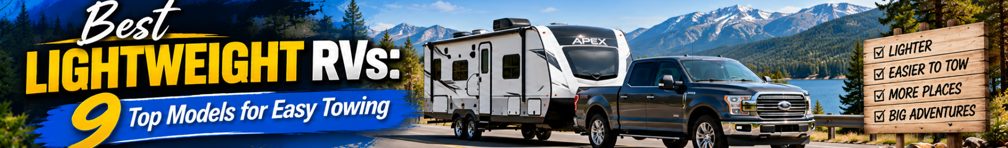 Best Lightweight RVs: 9 Top Models for Easy Towing