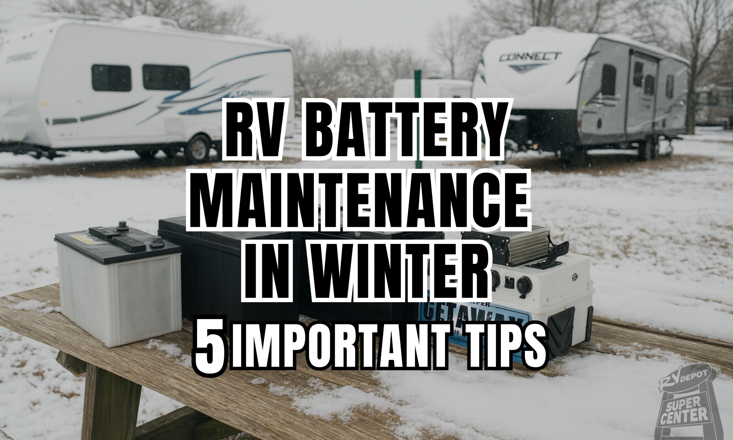 RV Battery Maintenance in Winter